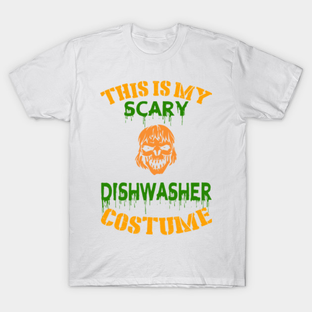 This Is My Scary Dishwasher Costume T-Shirt-TOZ